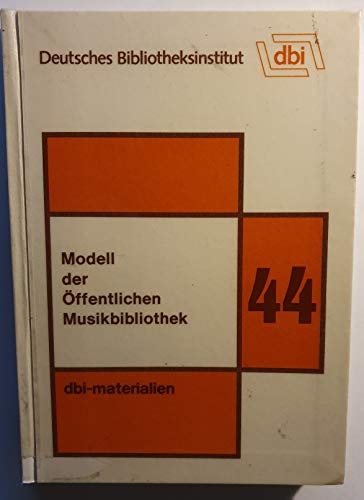 Modell der öffentlichen Musikbibliothek (DBI-Materialien) (German Edition)