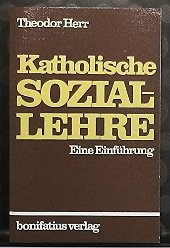 Katholische Soziallehre eine Einführung