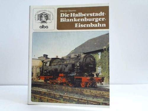 Die Halberstadt-Blankenburger Eisenbahn