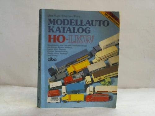 Modellauto-Katalog HO-LKW Basiskatalog aller LKW u. Einsatzfahrzeuge d. Firmen Albedo, Brekina, Herpa, Kibri, Märklin, Preiser, Revell-Praliné, Rietze, Roco, Roskopf u. Wiking