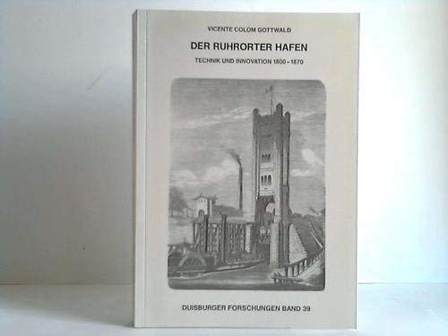 Der Ruhrorter Hafen Technik und Innovation, 1800-1870