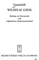 Festschrift Wilhelm Giese. Beiträge zur Romanistik und allgemeinen Sprachwissenschaft