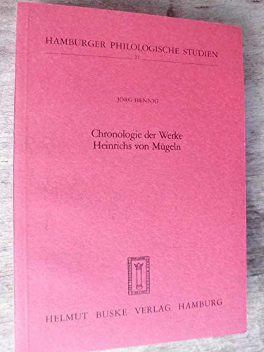 Chronologie der Werke Heinrichs von Mgeln