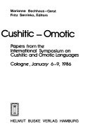 Cushitic-Omotic: Papers from the International Symposium on Cushitic and Omotic Languages, Cologne, January 6-9, 1986