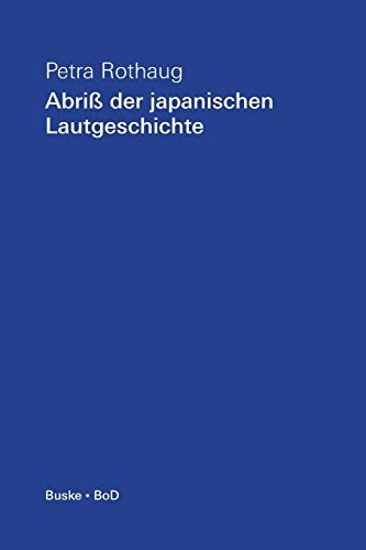Abriss der japanischen Lautgeschichte (German Edition)