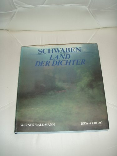 Schwaben, Land der Dichter
