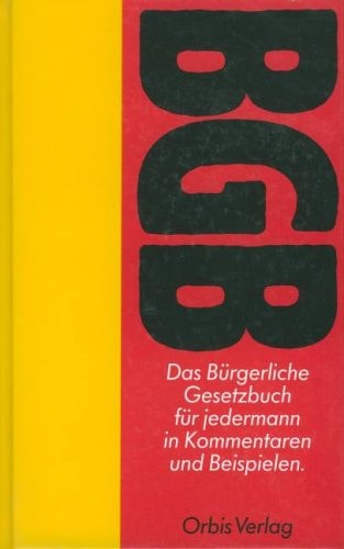 Das Bürgerliche Gesetzbuch in Frage und Antwort mit Beisp. u. Schaubildern