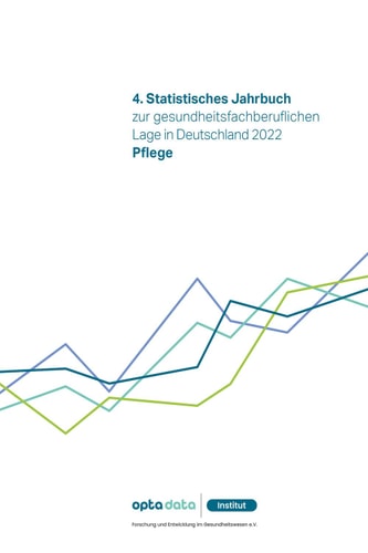 4. Statistisches Jahrbuch zur gesundheitsfachberuflichen Lage in Deutschland 2022: Pflege (German Edition)