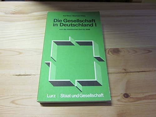 Die Gesellschaft in Deutschland (Staat und Gesellschaft ; Bd. 2) (German Edition)