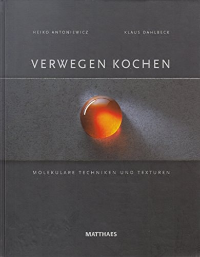 Verwegen kochen molekulare Techniken und Texturen