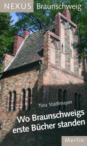 Wo Braunschweigs erste Bücher standen die Liberei zu Braunschweig und der Büchersammler Gerwin von Hameln