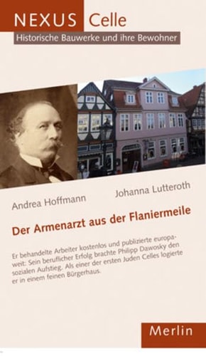 Der Armenarzt aus der Flaniermeile Philipp Simon Dawosky und das Wohnhaus Zöllnerstrasse Nr. 29