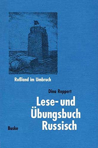 Lese- und Übungsbuch Russisch Russland im Umbruch / Dina Reppert. ...