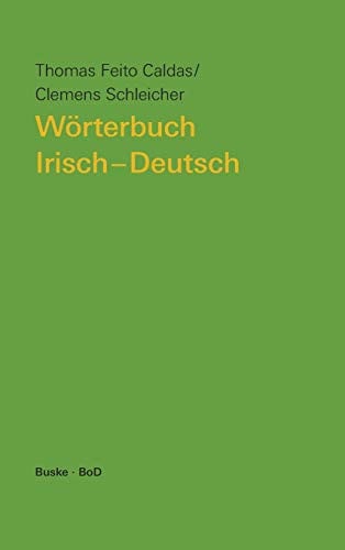 Wörterbuch Irisch-Deutsch mit einem deutsch-irischen Wortindex