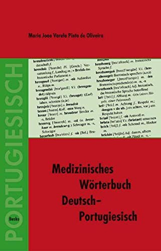 Medizinisches Wörterbuch Deutsch-Portugiesisch