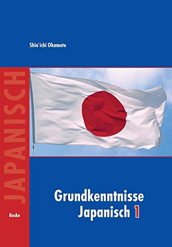 Grundkenntnisse Japanisch 1 + 2 Und Hiragana Und Katakana Übungen / Grundkenntnisse Japanisch I