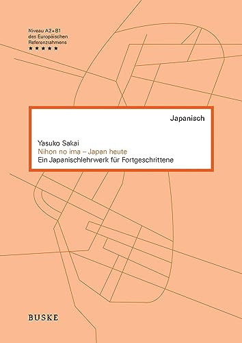 Nihon no ima (Japan heute) Ein Japanischlehrwerk für Fortgeschrittene