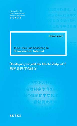  ein Social-Media-Lesebuch ; Chinesisch-Deutsch ; [chinesisch, Niveau B1 - C1 des Europäischen Referenzrahmens]