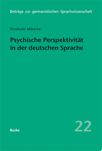 Psychische Perspektivität in der deutschen Sprache Eine kognitiv-linguistische Untersuchung