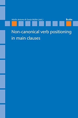 Non-canonical Verb Positioning in Main Clauses