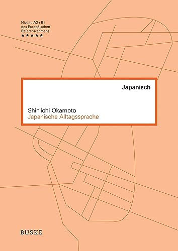 Sugu ni yakudatsu Nihongo nichijō kaiwa Japanische Alltagssprache : ein Lehrbuch mit Übungen und Lösungen