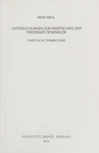 Untersuchungen zum Wortschatz der Freisinger Denkmäler christliche Terminologie
