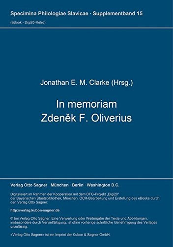 In memoriam Zdeněk F. Oliverius (Specimina philologiae Slavicae) (German Edition)