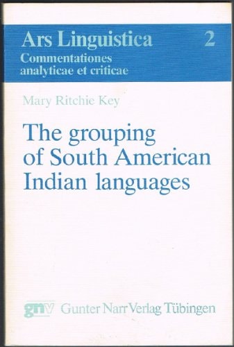 The grouping of South American Indian languages (Ars linguistica)