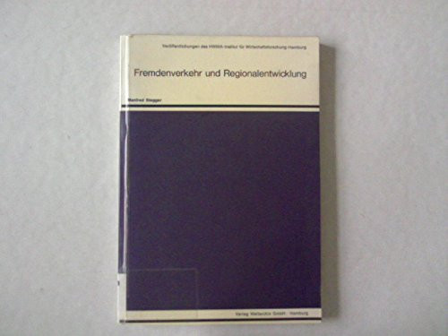 Fremdenverkehr und Regionalentwicklung: Dargest. am Beispiel Spanien (Veröffentlichungen des HWWA-Institut für Wirtschaftsforschung Hamburg) (German Edition)