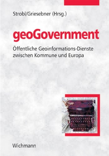 GeoGovernment öffentliche Geoinformations-Dienste zwischen Kommune und Europa