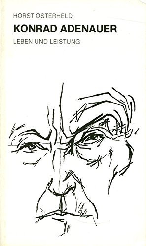 Konrad Adenauer Leben und Leistung