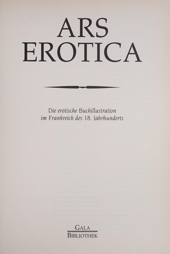 Ars erotica die erotische Buchillustration im Frankreich des 18. Jahrhunderts