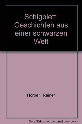 Schigolett: Geschichten aus e. schwarzen Welt (German Edition)