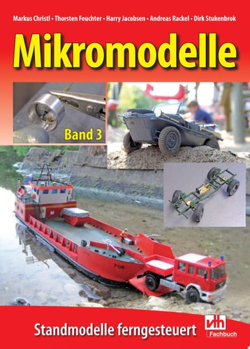 Mikromodelle Band 3 Standmodelle ferngesteuert