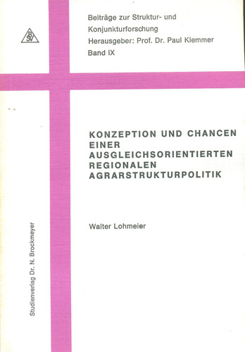 Konzeption und Chancen einer ausgleichsorientierten regionalen Agrarstrukturpolitik (Beiträge zur Struktur- und Konjunkturforschung) (German Edition)