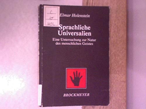 Sprachliche Universalien: Eine Untersuchung zur Natur des menschlichen Geistes (Bochumer Beiträge zur Semiotik) (German Edition)