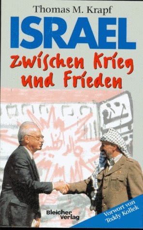 Israel zwischen Krieg und Frieden