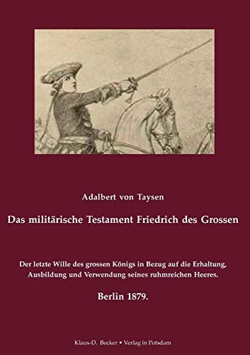 Das militärische Testament Friedrichs des Grossen