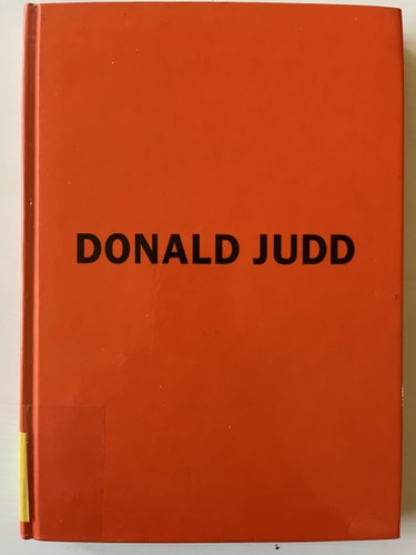 Donald Judd Early Works 1956-1968