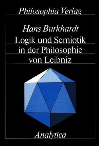 Logik und Semiotik in der Philosophie von Leibniz (Analytica) (German Edition)