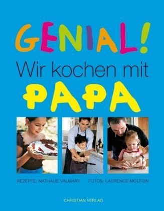 Genial! Wir kochen mit Papa