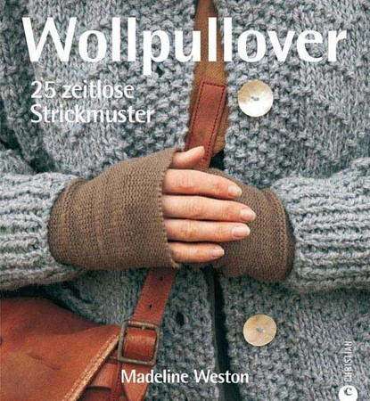 Wollpullover: 25 zeitlose Strickmuster