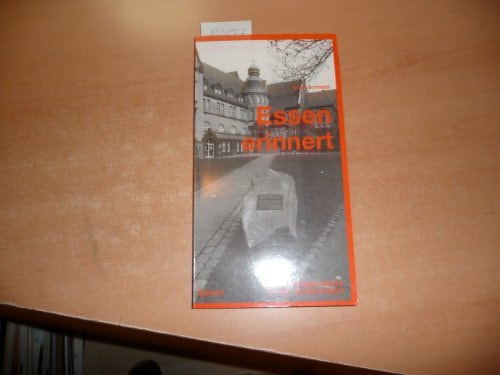 Essen erinnert: Orte der Stadtgeschichte im 20. Jahrhundert (German Edition)