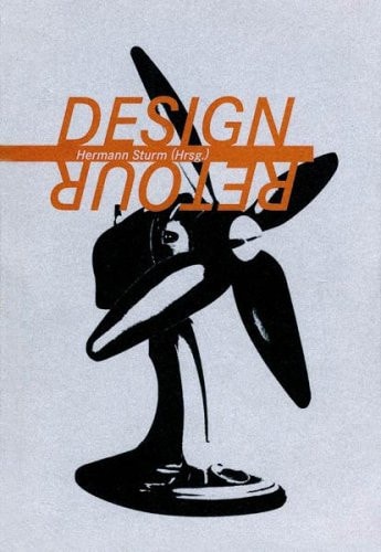 Design retour Ansichten zur Designgeschichte