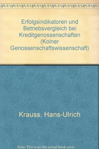 Erfolgsindikatoren und Betriebsvergleich bei Kreditgenossenschaften