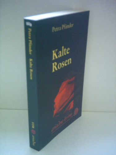 Kalte Rosen
