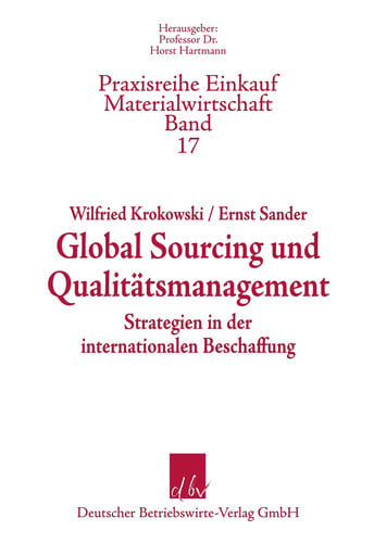 Global Sourcing und Qualitätsmanagment Strategien in der internationalen Beschaffung