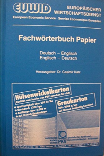 Fachwörterbuch Papier Deutsch-Englisch ; Englisch-Deutsch