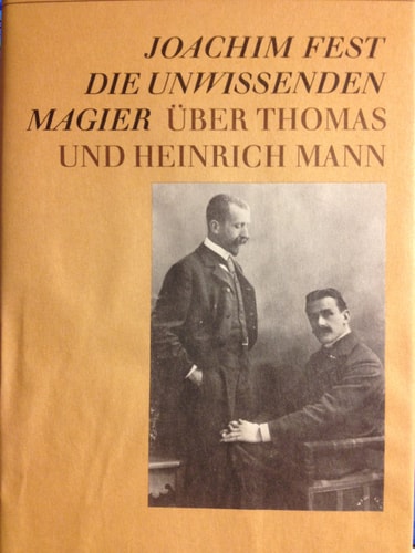 Die unwissenden Magier: Über Thomas und Heinrich Mann (WJS Corso) (German Edition)