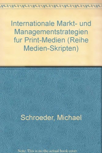 Internationale Markt- und Managementstrategien für Print-Medien